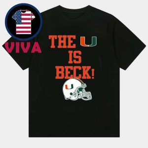 Miami Hurricanes The U Is Beck Unisex T-Shirt