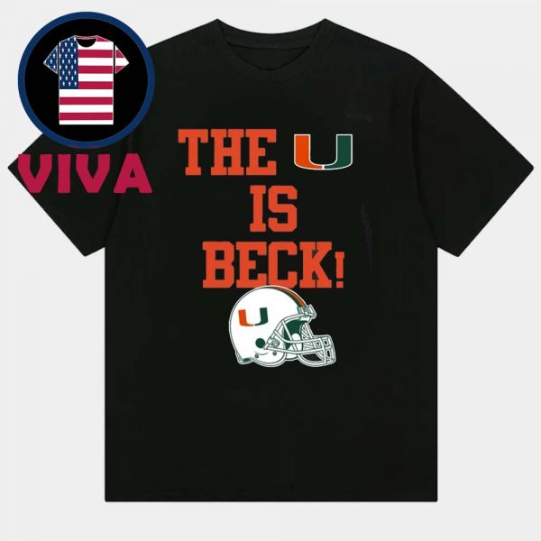 Miami Hurricanes The U Is Beck Unisex T-Shirt