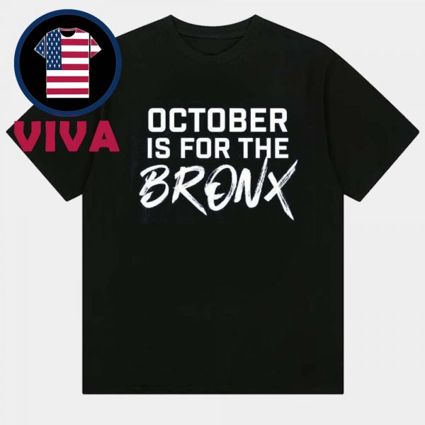 October Is For The Bronx Unisex T-Shirt