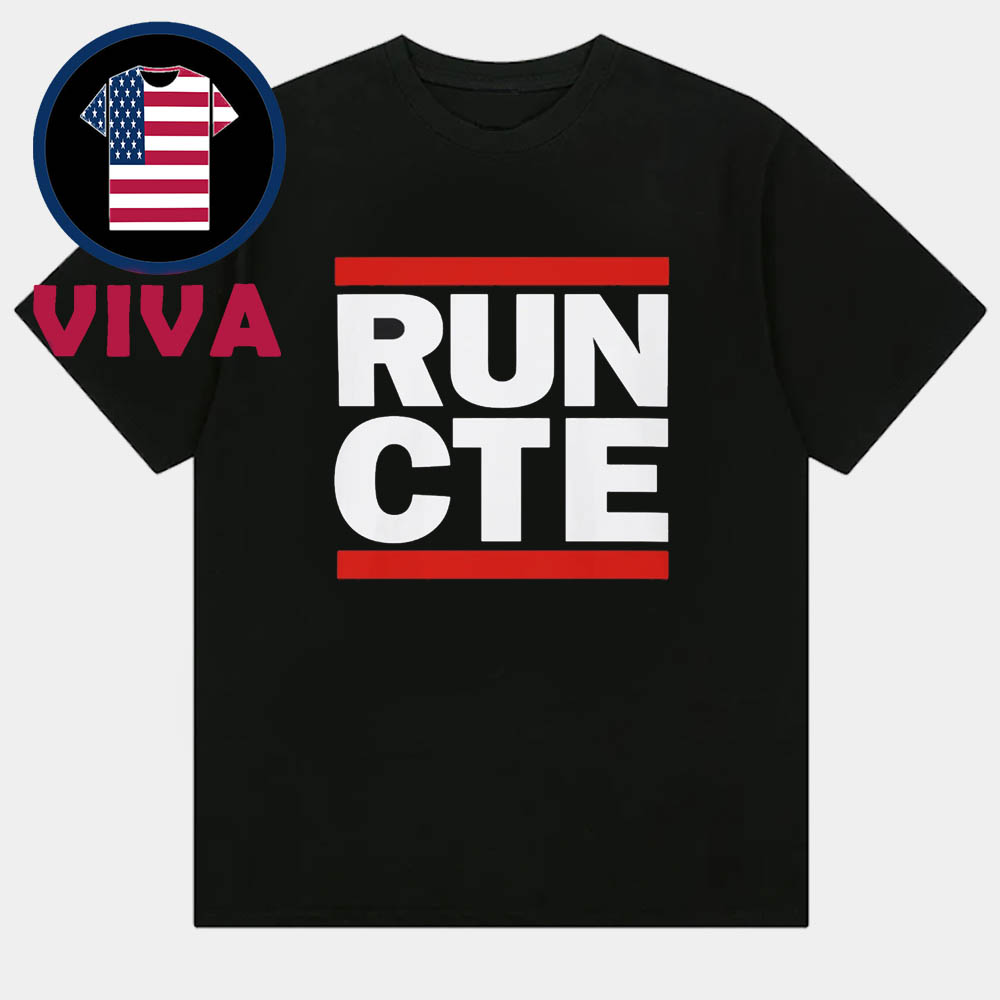 Run CTE Unisex T-Shirt Hoodie Sweater Run CTE Unisex T-Shirt Hoodie Sweater