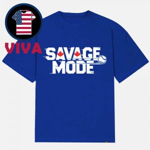 Savage Mode Toronto Blue Jays MLB Unisex T-Shirt