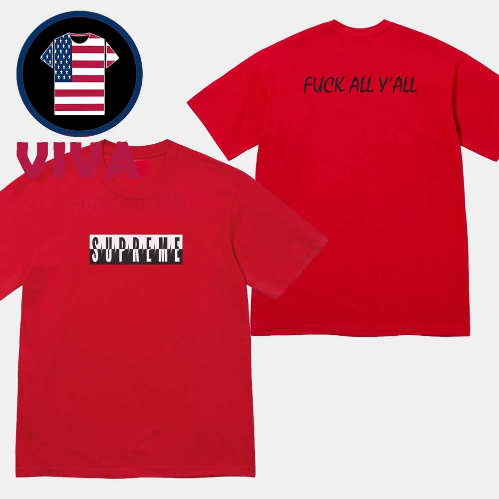 Supreme Fck All Y'All Split Two Sided T-Shirt Supreme Fck All Y'All Split Two Sided T-Shirt