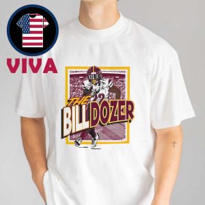 The Billdozer Jacory Bill Washington Commanders NFL Unisex T-Shirt