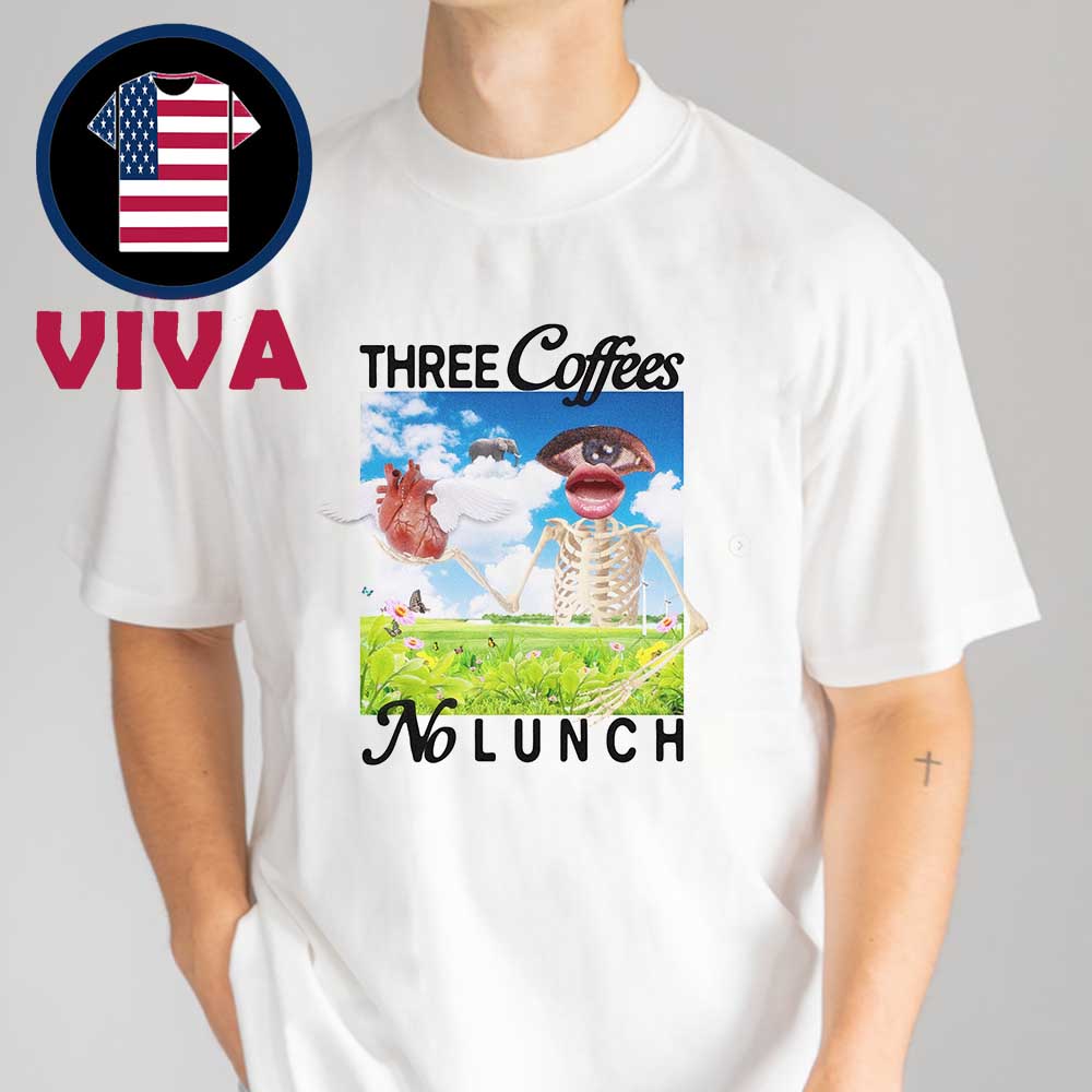 Three Coffees No Lunch Unisex T-Shirt Three Coffees No Lunch Unisex T-Shirt