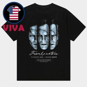 Frankenstein The Creature Netflix I Seeking Life I Created Death Unisex T-Shirt