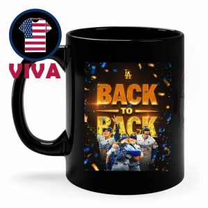 Los Angeles Dodgers 2025 MLB World Series Champions Back To Back Ceramic Mug Cup