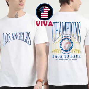 Los Angeles Dodgers 2025 MLB World Series Champions Back To Back Trophies Two Sided T-Shirt Hoodie