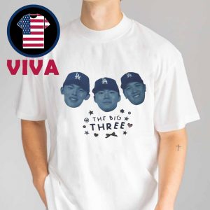 Los Angeles Dodgers The Big Three MLB Unisex T-Shirt