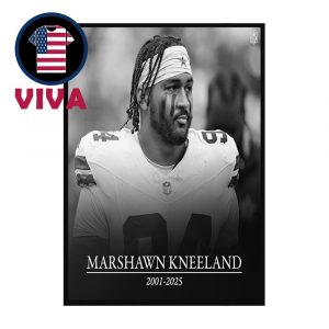 RIP Marshawn Kneeland Dallas Cowboys 2001 2025 Home Decor Poster Canvas