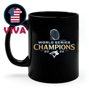 Toronto Blue Jays 2025 MLB World Series Champions Ceramic Mug Cup
