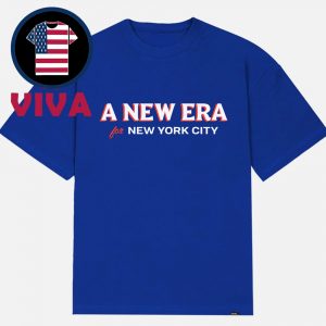 Zohran Mamdani A New Era For NYC New York City Unisex T-Shirt